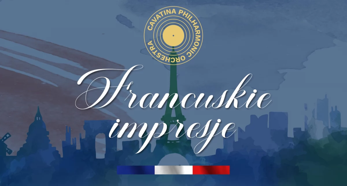Koncerty, Francuskie impresje Cavatina Muzyczna podróż pełna subtelności - zdjęcie, fotografia