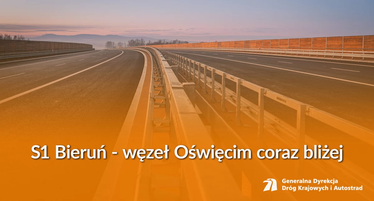Inwestycje, GDDKiA zapowiada wcześniejsze udostępnienie odcinka Bieruń Oświęcim Trasa ruszy jeszcze przed zakończeniem inwestycji - zdjęcie, fotografia