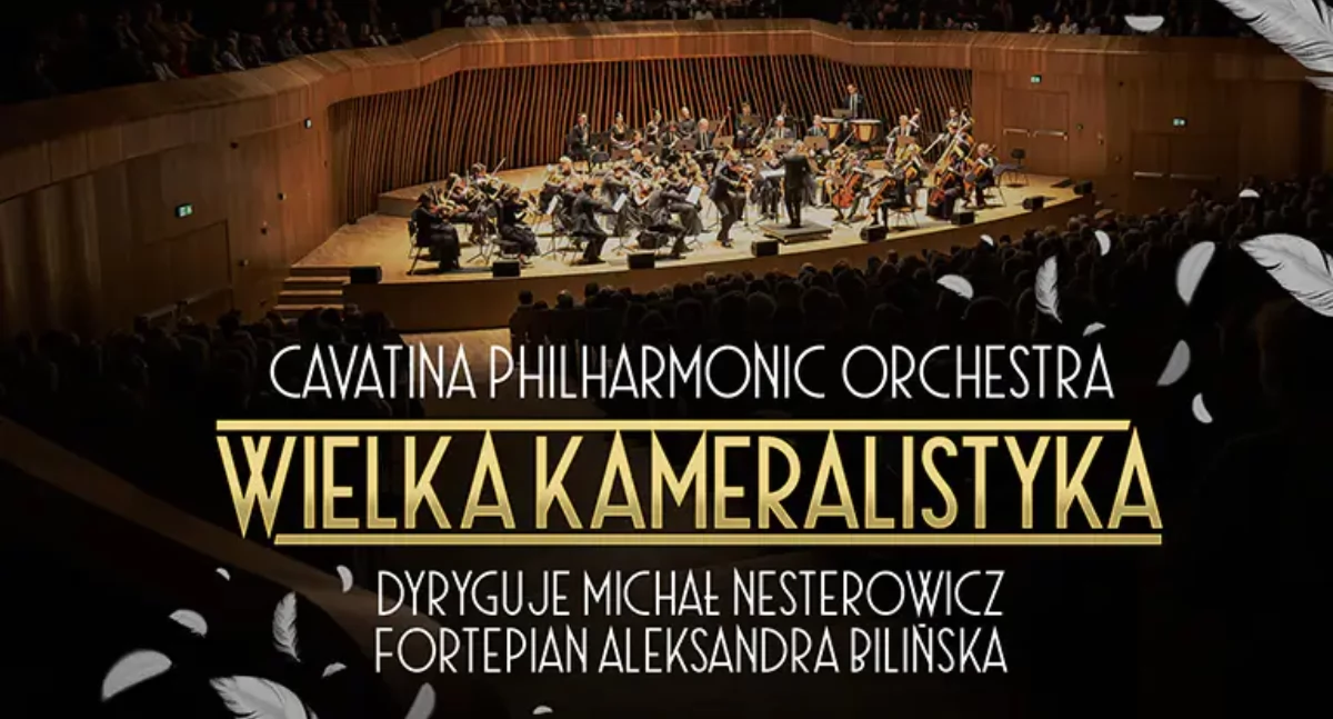 Koncerty, Cavatina Philharmonic Orchestra Wielka kameralistyka Koncert arcydzieł muzyki klasycznej - zdjęcie, fotografia