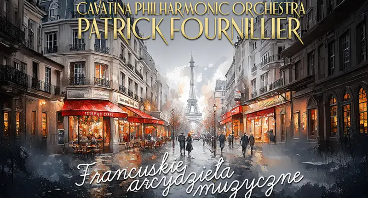 Koncerty, Cavatina Philharmonic Orchestra Patrick Fournillier Francuskie arcydzieła muzyczne marca - zdjęcie, fotografia