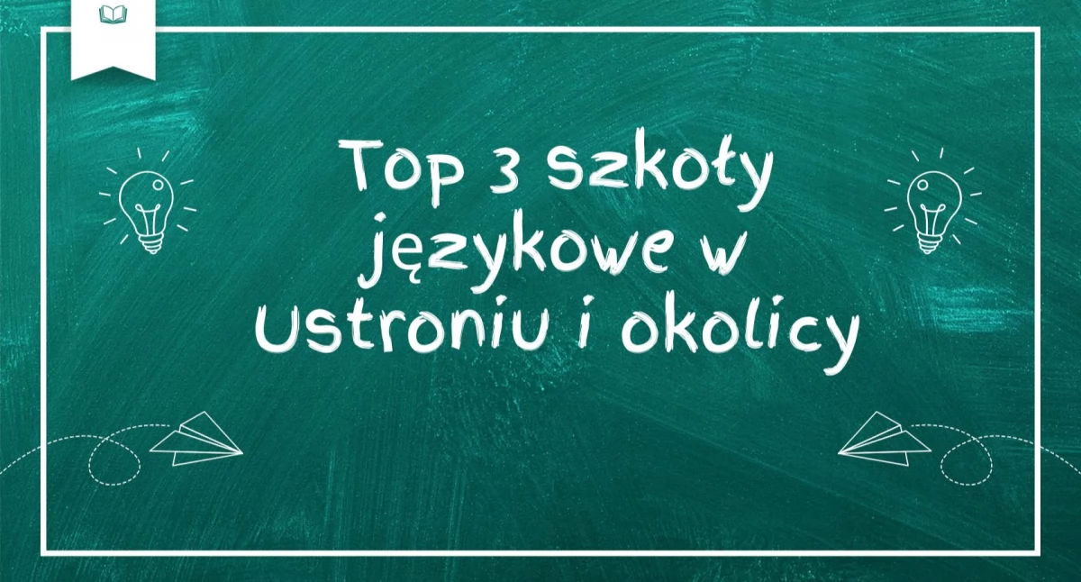 Nauka i edukacja, szkoły językowe Ustroniu okolicy - zdjęcie, fotografia
