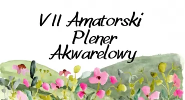 VII Amatorski Plener Akwarelowy