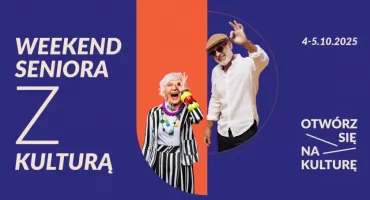 Weekend seniora z kulturą